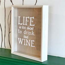 Копилка для винных пробок "Life is too short to drink bad wine"