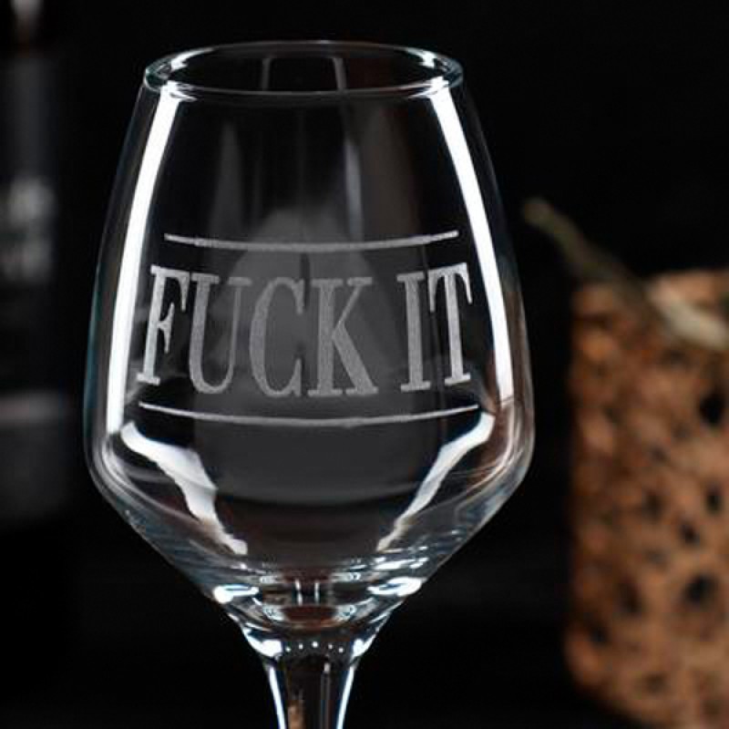 Бокал для вина " Fuck it"